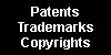 PATENTS, TRADEMARKS, COPYRIGHTS